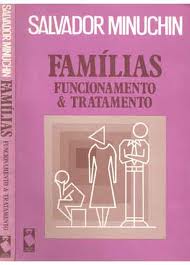 Famílias Funcionamento e Tratamento