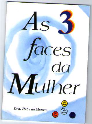 As 3 Faces da Mulher
