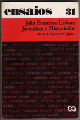 Joo Francisco Lisboa: Jornalista e Historiador