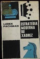 Livro: Estratégia Moderna do Xadrez - Ludek Pachman