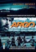 Argo - Como a Cia e Hollywood Realizaram o Mais Estranho...