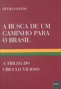 A Busca de um Caminho para o Brasil