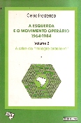 A Esquerda e o Movimento Operrio 1964-1984 Vol. 2