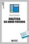 DIALÉTICA DO AMOR PATERNO - 6 EDIÇÃO - QUESTÕES DA NOSSA ÉPOCA - NR 105
