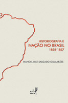 Historiografia e Nao no Brasil 1838 - 1857