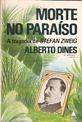 Morte no paraíso A tragédia de Stefan Zweig