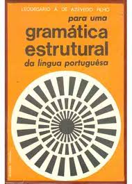 Para uma Gramática Estrutural da Língua Portuguesa