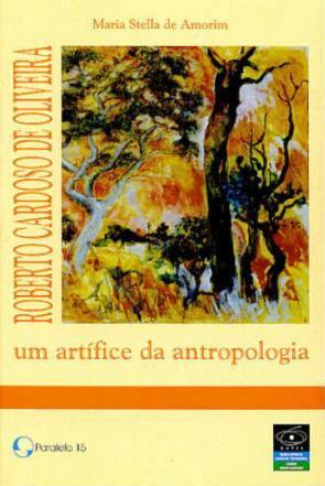 Roberto Cardoso de oliveira - Um Artífice da Antropologia