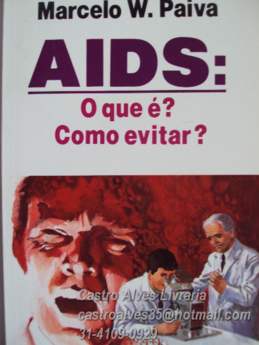 Aids: O que e? como evitar?