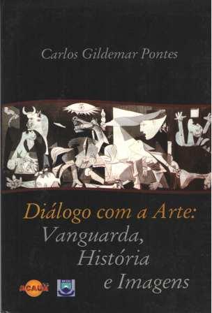 Diálogo Com a Arte: Vanguarda, História e Imagens