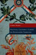 Poltica, Cultura e Classe na Revoluo Francesa