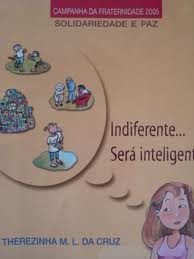 Indiferente... Ser Inteligente?