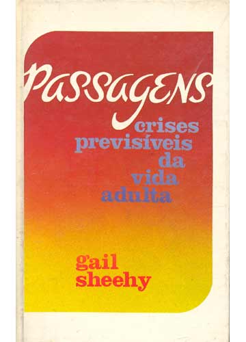 Passagens - Crises Previsíveis da Vida Adulta