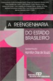 A Reengenharia do Estado Brasileiro