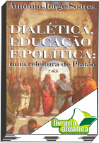 Dialtica, Educao e Poltica: uma Releitura de Plato
