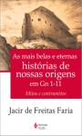 As Mais Belas e Eternas Histórias de Nossas Origens Em Gn 1-11