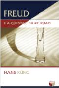 Freud e a Questão da Religião