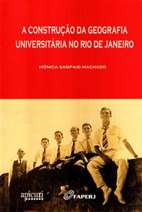 A Construção da Geografia Universitária no Rio de Janeiro