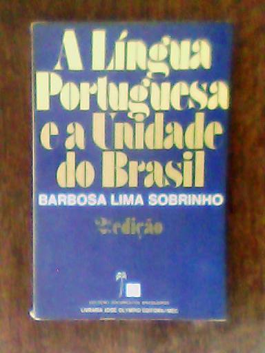 A Lngua Portuguesa e a Unidade do Brasil