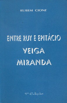 Entre Ruy e Epitácio - Veiga Miranda