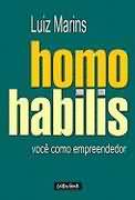 Homo Habilis Você Como Empreendedor