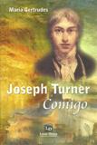 Joseph Turner Comigo