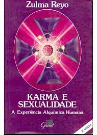 Karma e Sexualidade - a Experincia Alqumica Humana