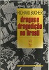 Drogas e Drogadio no Brasil