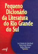 Pequeno Dicionrio da Literatura do Rio Grande do Sul