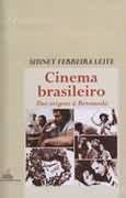 Cinema Brasileiro: das Origens  Retomada