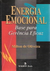 Energia Emocional - Base para Gerência Eficaz