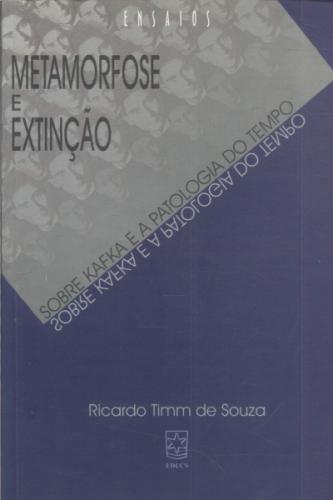 Metamorfose e Extinção: Sobre Kafka e a Patologia do Tempo