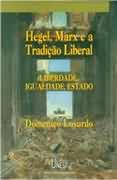 Hegel, Marx e a Tradição Liberal - Liberdade , Igualdade , Estado