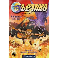 A JORNADA DE HIRO - A CAMINHO DO FOGO