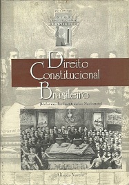 Direito Constitucional Brasileiro: Reforma das Instituições Nacional