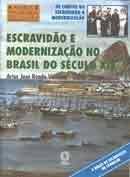 Escravido e Modernizao no Brasil do Sculo XIX