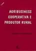 Agribusiness Cooperativa e Produtor Rural