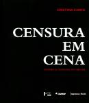 Censura Em Cena: Teatro e Censura no Brasil
