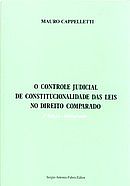 O Controle Judicial de Constitucionalidade das Leis no Direito Compara