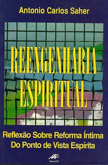 Reengenharia Espiritual - Reflexão Sobre Reforma Íntima do Ponto...