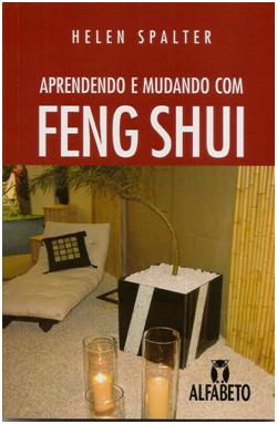 Aprendendo e Mudando Com Feng Shui