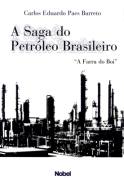 A Saga do Petrleo Brasileiro - a Farra do Boi