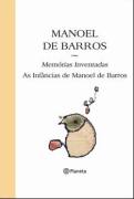 Memórias Inventadas - as Infâncias de Manoel de Barros