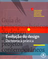 Evolução do Design - da Teoria à Prática