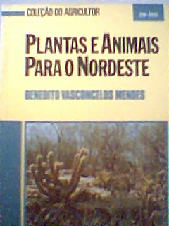 Plantas e Animais para o Nordeste