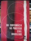 Da Contumácia no Processo Civil Brasileiro