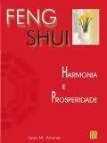 Feng Shui Harmonia e Prosperidade