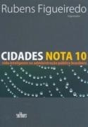 Cidades Nota 10 Vida Inteligente na Administração Pública Brasileira