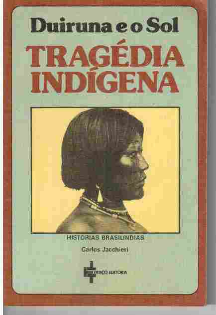 Duiruna e o Sol: Tragédia Indígena - O Pecado Original