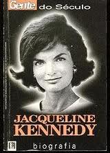 Gente do Século: Jacqueline Kennedy